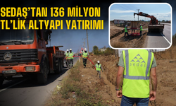 SEDAŞ'tan 136 Milyon TL’lik Dev Yatırım