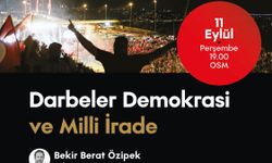 OSM’de “Darbeler, Demokrasi ve Milli İrade” Söyleşisi Düzenlenecek