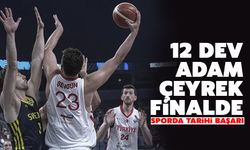 12 Dev adam çeyrek finalde!