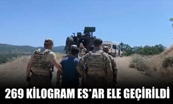 269 kilogram Es*ar ele geçirildi
