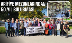 Arifiye Öğretmen Lisesi Mezunları 50. Yıl Buluşmasında Bir Araya Geldi