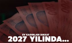 Ev kadınlarına erken emeklilikte tarih netleşiyor
