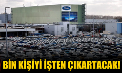 O fabrika bin kişiyi işten çıkartacak!