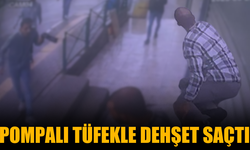 Pompalı tüfekle dehşet saçtı: 1 Yaralı