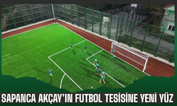 Sapanca Akçay’ın futbol tesisine yeni yüz