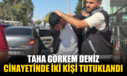 Taha Görkem Deniz cinayetinde iki kişi tutuklandı