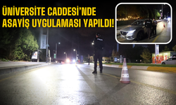 Üniversite Caddesi’nde Asayiş Uygulaması