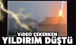 Video çekerken yıldırım düştü!