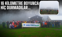 16 kilometre boyunca hiç durmadılar…