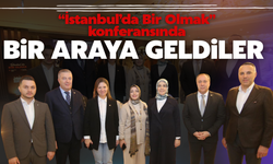 “İstanbul’da Bir Olmak” İstişare Toplantısında Bir Araya Geldiler