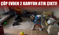 Çöp evden 2 kamyon atık çıktı!