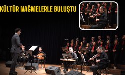 Kültür Nağmelerle Buluştu