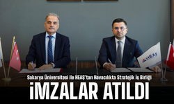 Sakarya Üniversitesi ile HEAŞ’tan Havacılıkta Stratejik İş Birliği