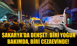 Sakarya’da dehşet: Bir genç yoğun bakımda, diğeri cezaevinde!