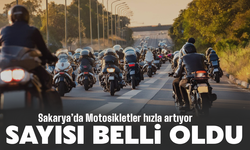 Sakarya’da Motosikletler hızla artıyor