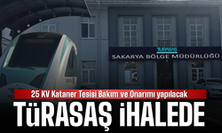 25 KV Kataner Tesisi Bakım ve Onarımı yapılacak