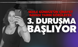 Sehle Gündüz cin*ayetinde duruşma yarın görülecek