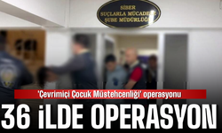 36 İlde ‘Çevrimiçi Çocuk Müstehcenliği’ Operasyonu