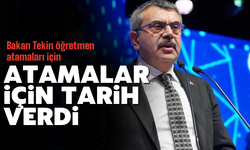 Milli Eğitim Bakanı Tekin atamalar için tarih verdi