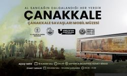 Çanakkale Savaşları Mobil Müzesi Sapanca’da Ziyarete Açılıyor