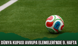 Dünya Kupası Avrupa Elemeleri'nde 9. hafta
