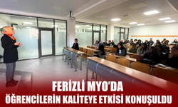 Ferizli MYO’da öğrencilerin kaliteye etkisi konuşuldu