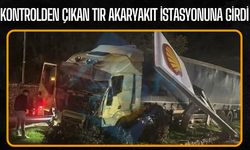 Geyve’de Kontrolden Çıkan Tır Akaryakıt İstasyonuna Girdi
