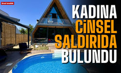 İş insanı kadına c*nsel saldırıda bulundu!