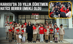 Karasu’da 39 Yıllık Öğretmen Hatice Berber Emekli Oldu