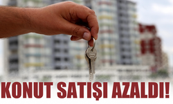 Konut satışları azaldı!