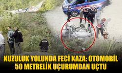 Kuzuluk Yolunda Feci Kaza: Otomobil 50 Metrelik Uçurumdan Uçtu, 1 Ölü 3 Yaralı