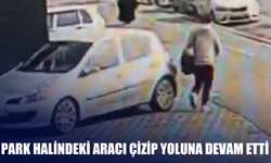 Park halindeki aracı çizip yoluna devam etti