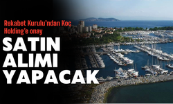 Rekabet Kurulu’ndan Koç Holding’e onay