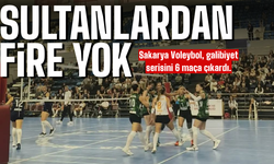 Sakarya'nın Sultanlarından fire yok