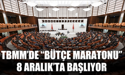 TBMM’de “Bütçe Maratonu” 8 Aralık’ta Başlıyor