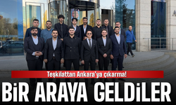 Teşkilattan Ankara’ya çıkarma!