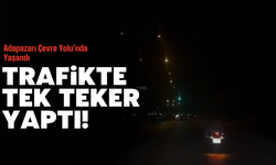 Çevre Yolu’nda Tek Teker yaptı
