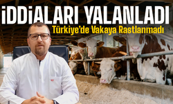 Türkiye’de Vakaya Rastlanmadı!