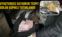Uyuşturucu satarken tespit edilen şüpheli tutuklandı
