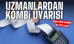 Uzmanlardan kombi uyarısı