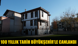 100 yıllık tarih Büyükşehir’le canlandı