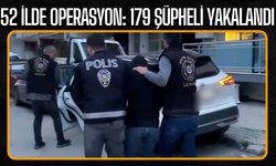 52 İlde Mali Suç Örgütlerine Operasyon: 179 Şüpheli Yakalandı