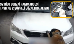 92 kilo bonzai hammaddesi taşıyan 2 şüpheli gözaltına alındı