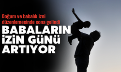 Doğum ve babalık izni düzenlemesinde sona gelindi