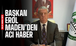 SEKDEO Başkanı Erol Maden hayatını kaybetti