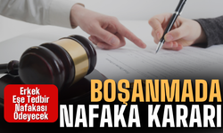 Boşanmada nafaka kararı!