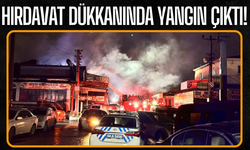 Hırdavat dükkanında çıkan yangın söndürüldü