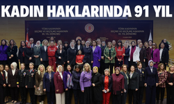 Kadın Haklarında 91 Yıl