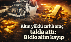 Zırhlı Araç Takla Attı: 8 Kilo Altın Kayıp
