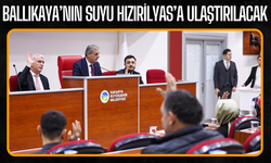 Ballıkaya’nın Suyu Hızırilyas’a Ulaştırılacak